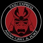 TASU EXPRESS ASIAN GRILL & POKÉ