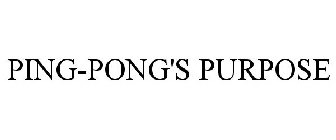 PING-PONG'S PURPOSE