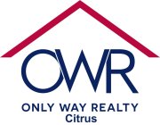 OWR ONLY WAY REALTY CITRUS