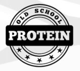 OLD SCHOOL PROTEIN