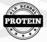 OLD SCHOOL PROTEIN