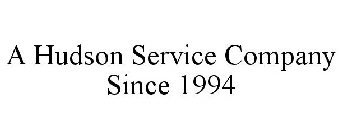 A HUDSON SERVICE COMPANY SINCE 1994