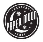 PAPER MOON DESSERT CAFE