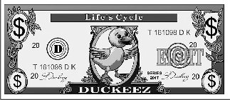$ $ $ $ LIFE'S CYCLE 20 D T 161098 D K 20 EIGHT T 161098 D K 20 DUCKEEZ SERIES 2017 DUCKEEZ 20 DUCKEEZ