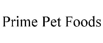 PRIME PET FOODS