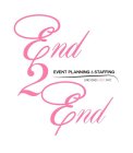 EVENT PLANNING & STAFFING END 2 END END2ENDEVENT.NYC