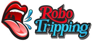 ROBO TRIPPING