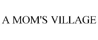 A MOM'S VILLAGE