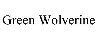 GREEN WOLVERINE