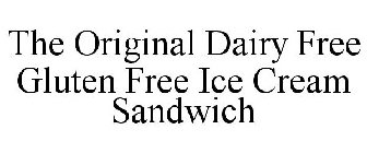 THE ORIGINAL DAIRY FREE GLUTEN FREE ICE CREAM SANDWICH