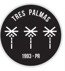 TRES PALMAS 1993- PR