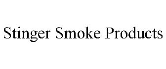 STINGER SMOKE PRODUCTS