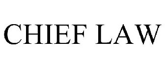 CHIEF LAW