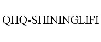 QHQ-SHININGLIFI