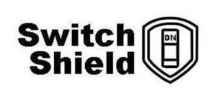 SWITCH SHIELD ON
