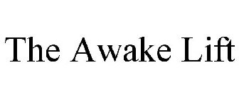 THE AWAKE LIFT