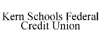 KERN SCHOOLS FEDERAL CREDIT UNION