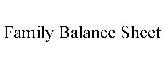 FAMILY BALANCE SHEET