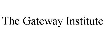 THE GATEWAY INSTITUTE