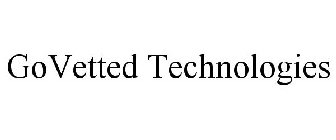 GOVETTED TECHNOLOGIES