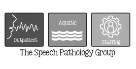 OUTPATIENT AQUATIC STAFFING THE SPEECH PATHOLOGY GROUP