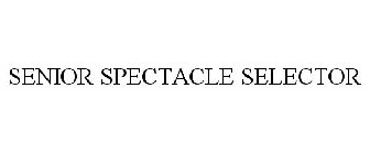 SENIOR SPECTACLE SELECTOR
