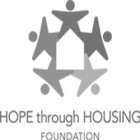 HOPE THROUGH HOUSING FOUNDATION