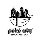 POKÉ CITY HAWAIIAN BOWL