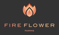 FIRE FLOWER FARMS