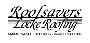 ROOFSAVERS LOCKE ROOFING