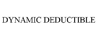 DYNAMIC DEDUCTIBLE