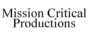 MISSION CRITICAL PRODUCTIONS