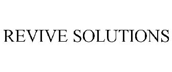 REVIVE SOLUTIONS