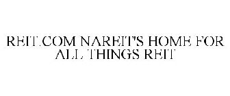 REIT.COM NAREIT'S HOME FOR ALL THINGS REIT