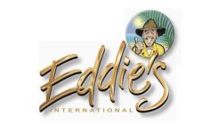 EDDIE'S INTERNATIONAL
