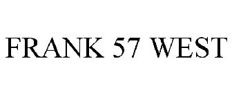 FRANK 57 WEST