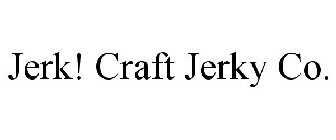 JERK! CRAFT JERKY CO.