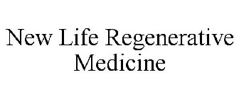 NEW LIFE REGENERATIVE MEDICINE