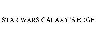 STAR WARS GALAXY'S EDGE
