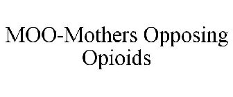 MOO-MOTHERS OPPOSING OPIOIDS
