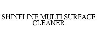 SHINELINE MULTI SURFACE CLEANER