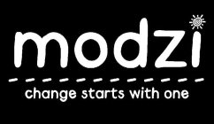 MODZI CHANGE STARTS WITH ONE