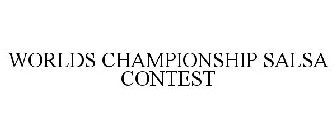 WORLDS CHAMPIONSHIP SALSA CONTEST