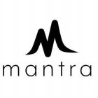 M MANTRA