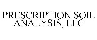 PRESCRIPTION SOIL ANALYSIS, LLC