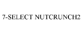 7-SELECT NUTCRUNCH2