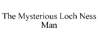 THE MYSTERIOUS LOCH NESS MAN