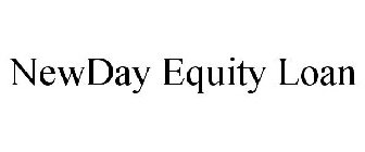 NEWDAY EQUITY LOAN