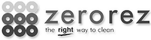 ZEROREZ THE RIGHT WAY TO CLEAN