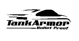 TANK ARMOR BULLET PROOF